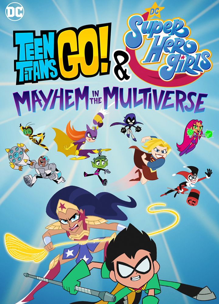 Teen Titans Go! & DC Super Hero Girls: Mayhem in the Multiverse