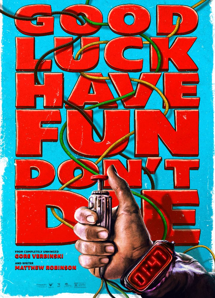 Good Luck, Have Fun, Don't Die