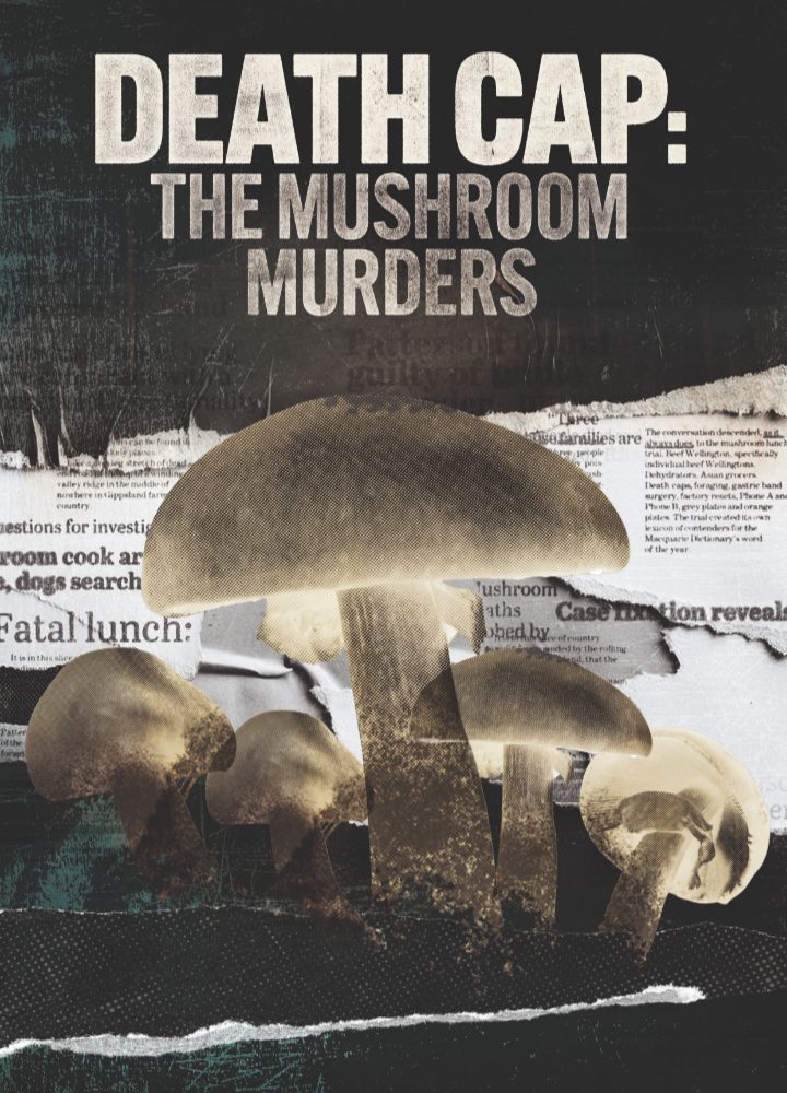 Death Cap: The Mushroom Murders